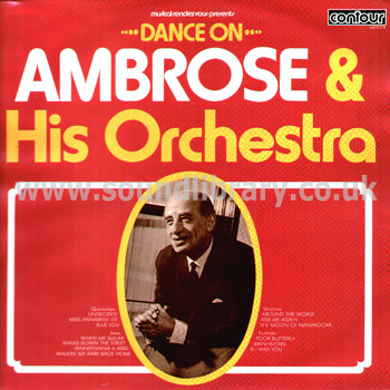 Ambrose and His Orchestra Dance On UK Stereo Issue LP Contour 6870518 Front Sleeve Image