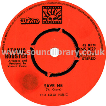 Atomic Rooster Save Me UK Issue Stereo 7" Dawn DNS.1029 Label Image