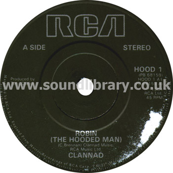 Clannad Robin (The Hooded Man) UK Issue Stereo 7" RCA HOOD 1 Label Image