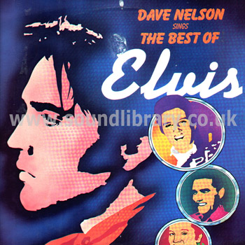Dave Nelson Sings The Best Of Elvis UK Issue Stereo LP Stereo Gold Award MER 388 Front Sleeve Image
