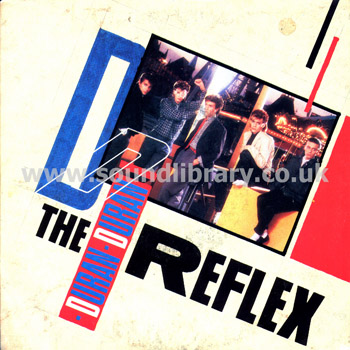 Duran Duran The Reflex France Issue Stereo 7" EMI 2001507 Front Sleeve Image