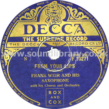Frank Weir and His Saxophone From Your Lips UK Issue 10" 78rpm Decca F.10271 Label Image