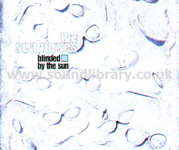 The Seahorses Blinded By The Sun UK Issue CDS Geffen GFSTD 22266 Front Inlay Image