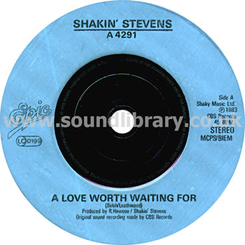 Shakin' Stevens A Love Worth Waiting For Stereo UK Issue 7" Epic A 4291 Label Image