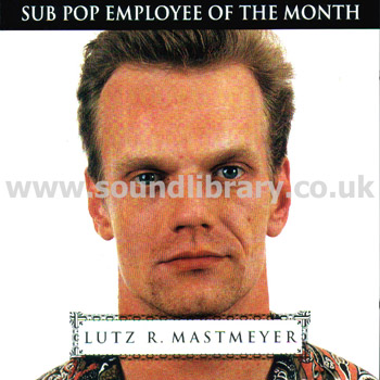 Sub Pop Employee Of The Month: Lutz R. Mastmeyer Germany CD Sub Pop SPCD 111/287 Front Inlay Image