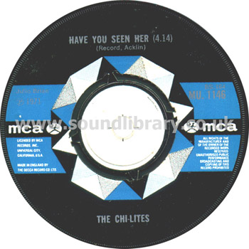 The Chi-Lites Have You Seen Her UK Issue 7" MCA MU. 1146 Label Image