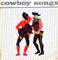 Cowboy Songs UK Issue LP Beano Records BE.12/013 Front Sleeve Image
